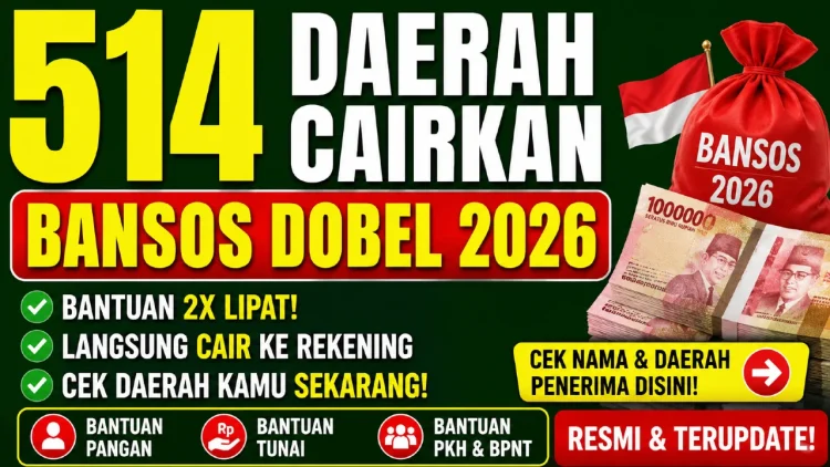 514 Daerah Cairkan Bansos Dobel 2026
